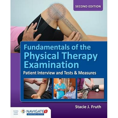 Fundamentals of the Physical Therapy Examination : Patient Interview and Tests & (Best Physical Therapy Centers In The World)