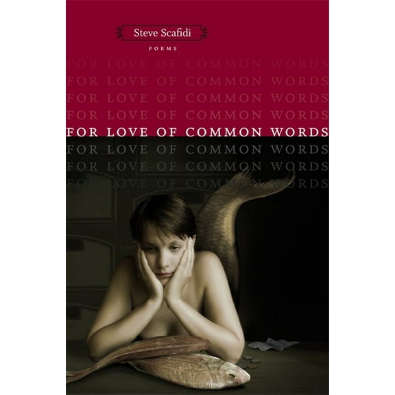 Southern Messenger Poets For Love of Common Words: Poems, (Paperback)