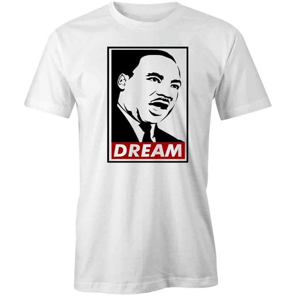 Dream MLK Jr T-Shirt | Justice Equality White Tee Gift