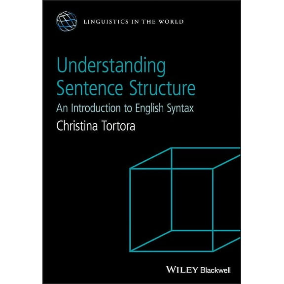 Linguistics in the World Understanding Sentence Structure: An Introduction to English Syntax, Book 12, (Paperback)