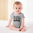 thumbnail image 2 of Be Careful I'll Tell My Auntie - Baby Clothes - Funny Newborn Bodysuit Outfits for Boys And Girls Gray-style-1 9months, 2 of 7