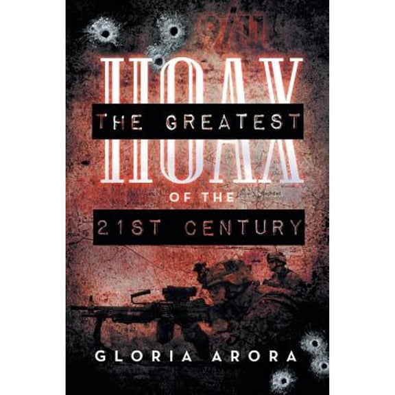 The Greatest Hoax of the 21st Century (Paperback)