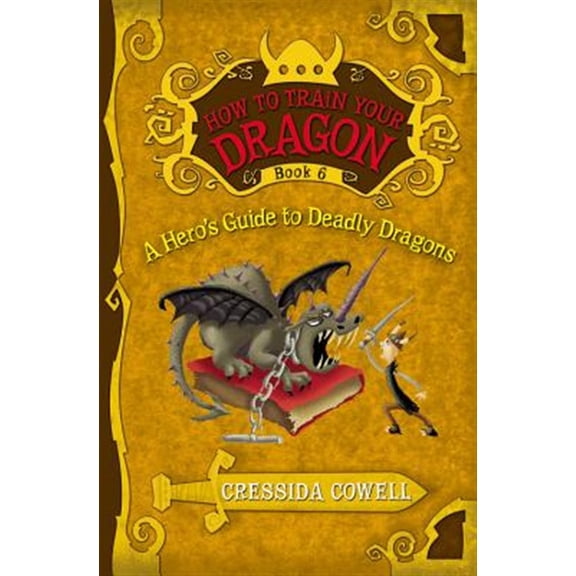 Pre-Owned How to Train Your Dragon: A Hero's Guide to Deadly Dragons (Paperback) 0316085324 9780316085328