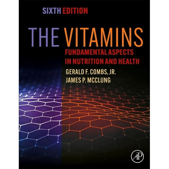 The Vitamins: Fundamental Aspects in Nutrition and Health, (Hardcover)