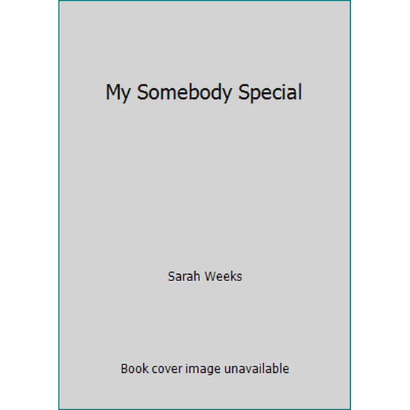 Pre-Owned My Somebody Special (Paperback) 0439570816 9780439570817