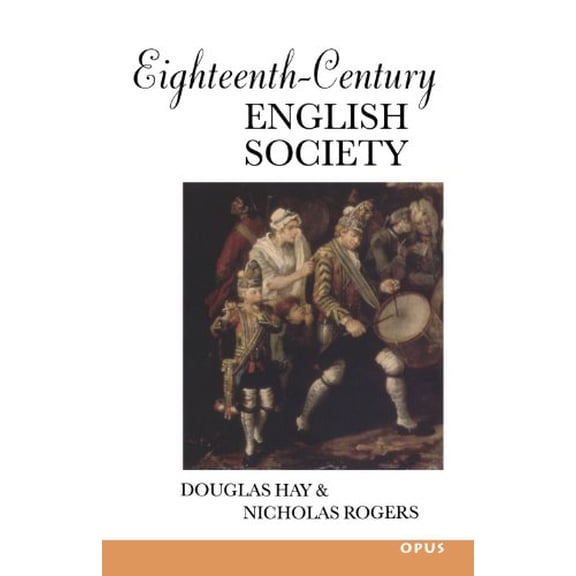 Pre-Owned Eighteenth-Century English Society: Shuttles and Swords (Paperback) 0192891944 9780192891945