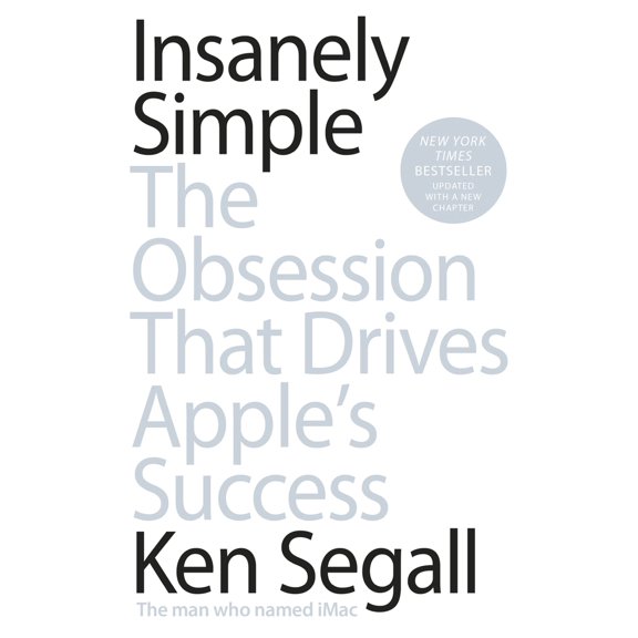 Pre-Owned Insanely Simple: The Obsession That Drives Apple's Success (Paperback) 067092119X 9780670921195