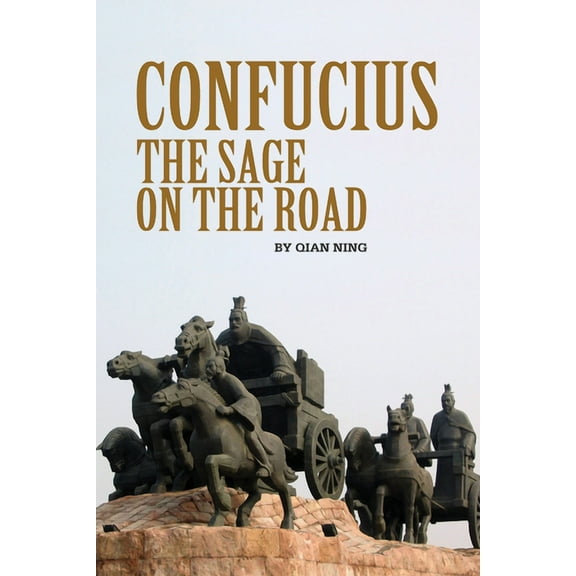 Confucius: The Sage on the Road, (Hardcover)