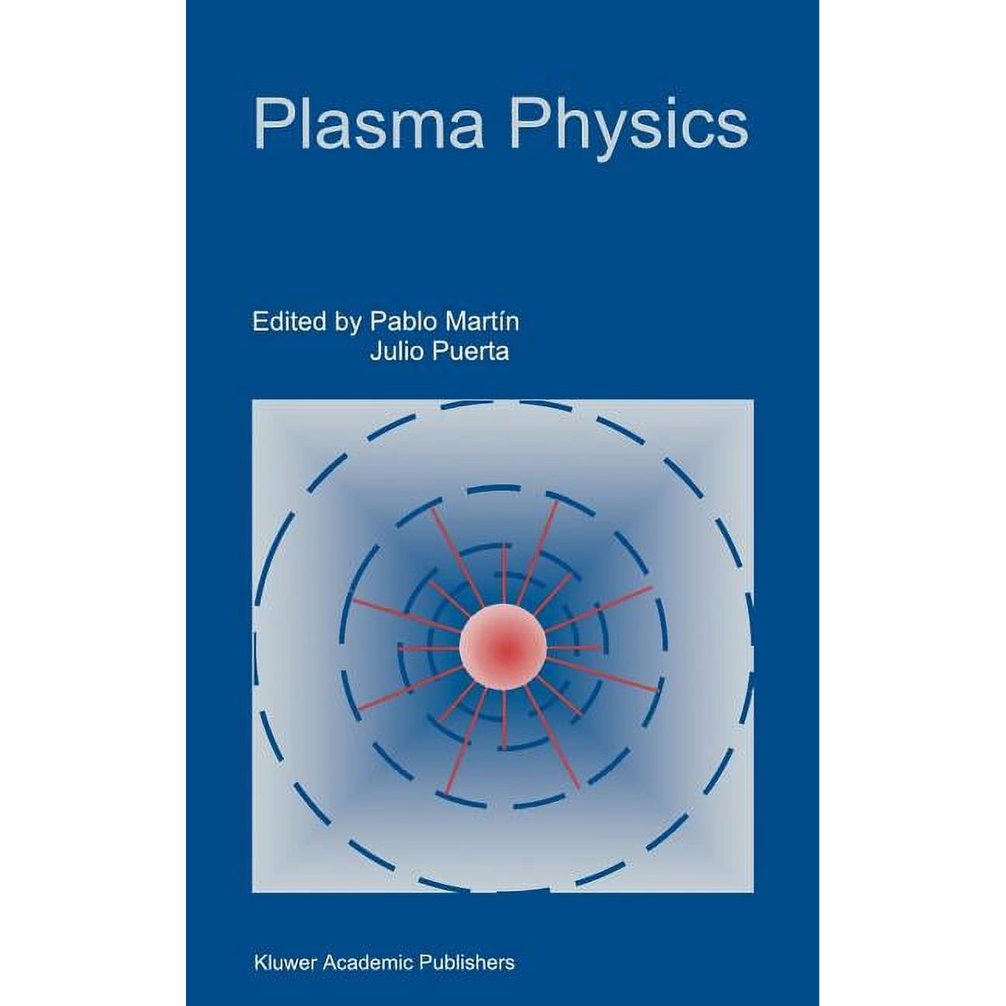 Plasma Physics: Proceedings of the 1997 Latin American Workshop (VII Lawpp 1997) Held in Caracas Venezuela January 20 (Hardcover)