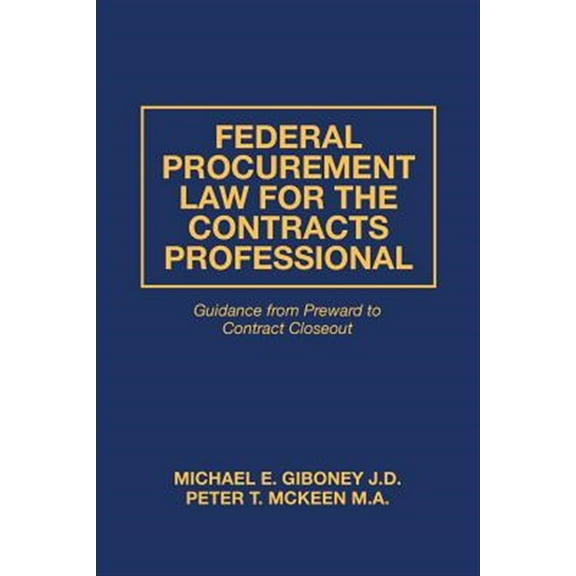 Pre-Owned Federal Procurement Law for the Contracts Professional