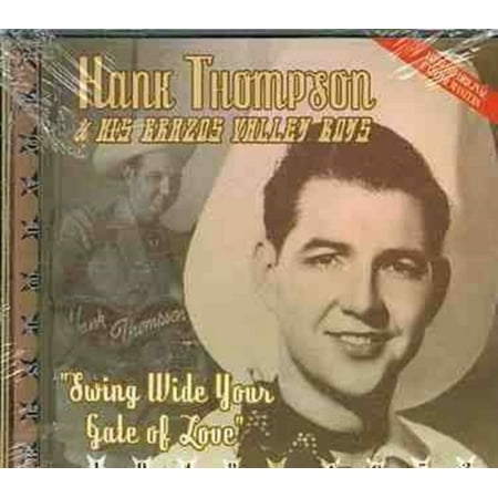 SWING WIDE YOUR GATE OF LOVE: BEST OF HANK THOMPSON, VOL.