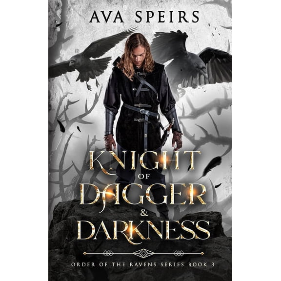 Knight of Dagger & Darkness: Order of the Ravens Series (Book 3), (Paperback)