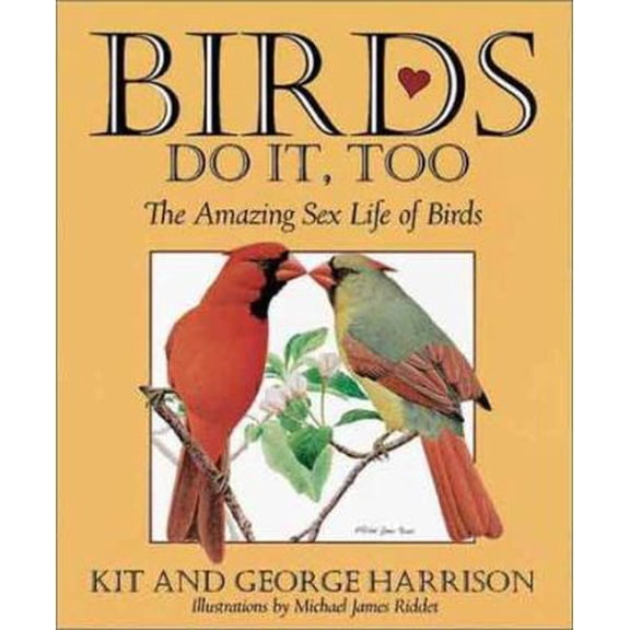 Pre-Owned Birds Do It, Too (Hardcover) 1572230924 9781572230927