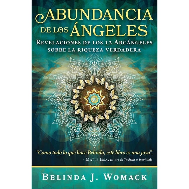 Abundancia de los Ángeles Inner Traditions Revelaciones de los 12 Arcángeles sobre la riqueza verdadera