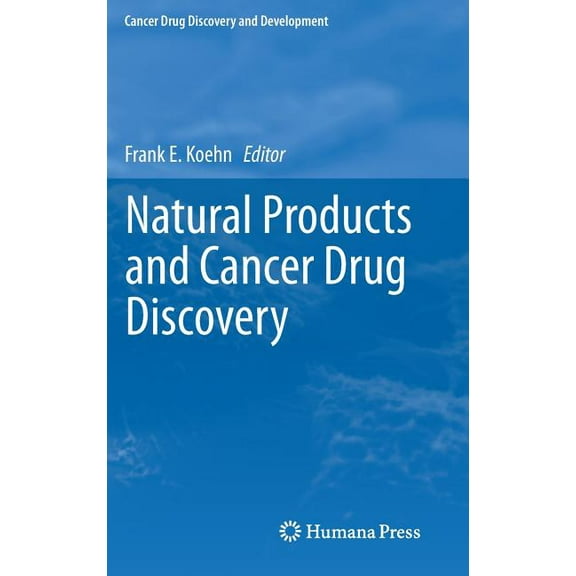 Cancer Drug Discovery & Development Natural Products and Cancer Drug Discovery, (Hardcover)
