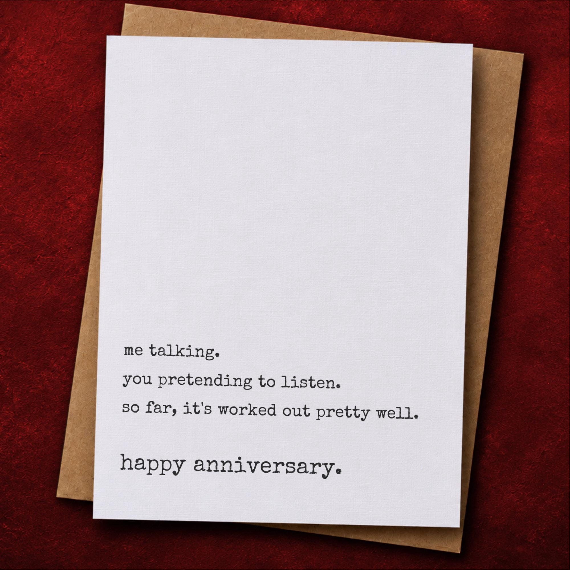 Funny Anniversary Card for Partner - Humorous "Me Talking, You Pretending to Listen" Greeting Card - Minimalist Typewriter Font Design