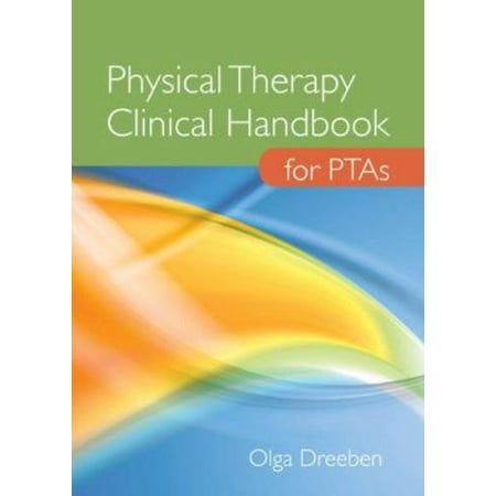 Physical Therapy Clinical Handbook for PTAs, Used [Paperback]