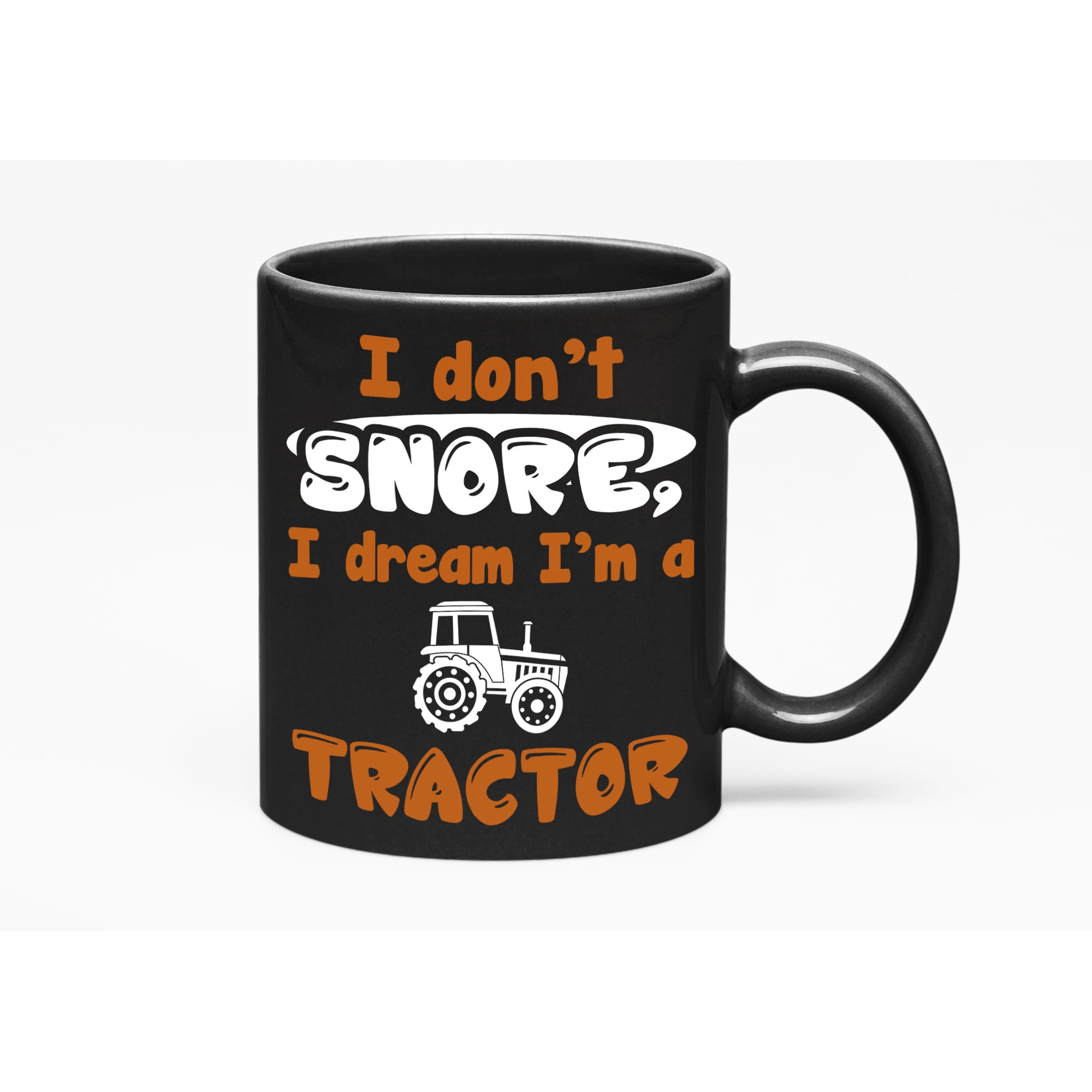 Snore Like A Tractor. Humor, Black 11oz Ceramic Mug