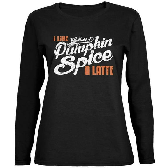 Old Glory Womens I Like Pumpkin Spice A Latte Long Sleeve Graphic T Shirt
