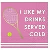1PK Design Design I Like My Drinks Served Cold Funny Tennis Themed Cocktail Napkins- 16 Beverage Napkins