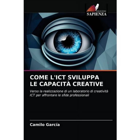 Come l'Ict Sviluppa Le Capacità Creative (Paperback)