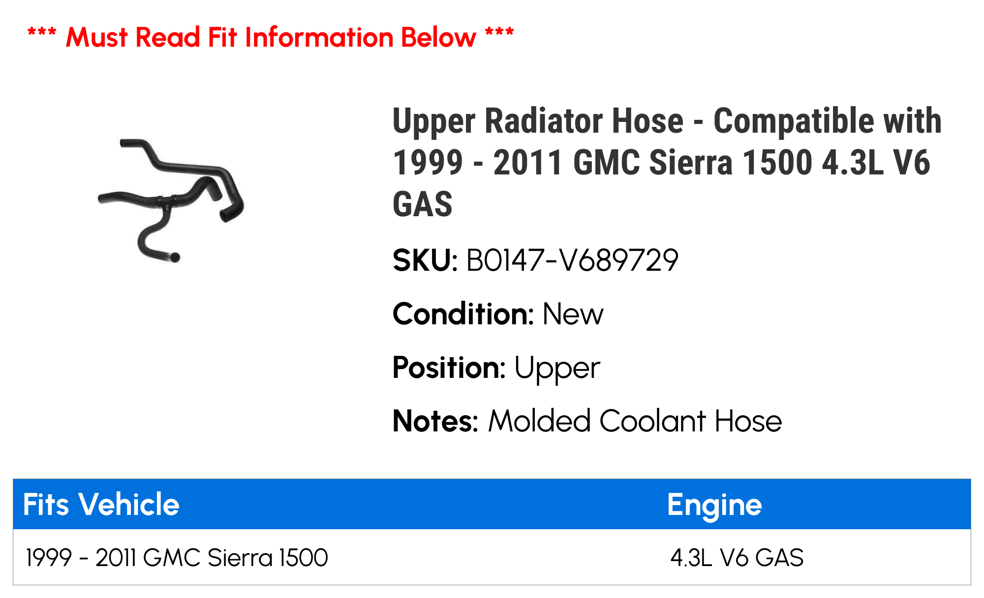 Upper Radiator Hose - Compatible with 1999 - 2011 GMC Sierra 1500 4.3L V6 GAS 2000 2001 2002 2003 2004 2005 2006 2007 2008 2009 2010