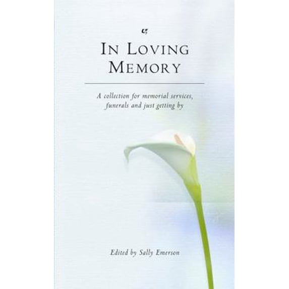 Pre-Owned In Loving Memory (Paperback) 0316725994 9780316725996