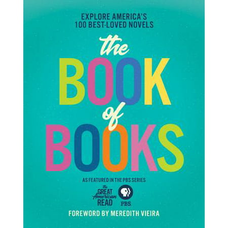 The Great American Read: The Book of Books : Explore America's 100 Best-Loved (Best Romantic Novels To Read Indian Authors)