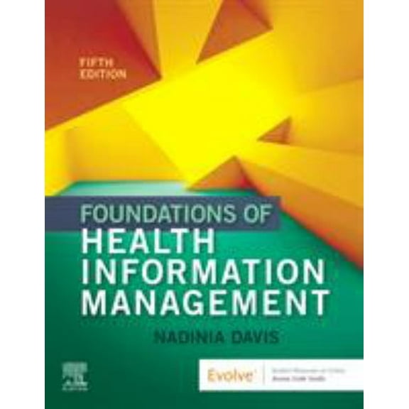 Pre-Owned Foundations of Health Information Management (Paperback) 9780323636742