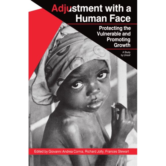 Adjustment with a Human Face Protecting the Vulnerable and Promoting Growth, Book I, (Paperback)