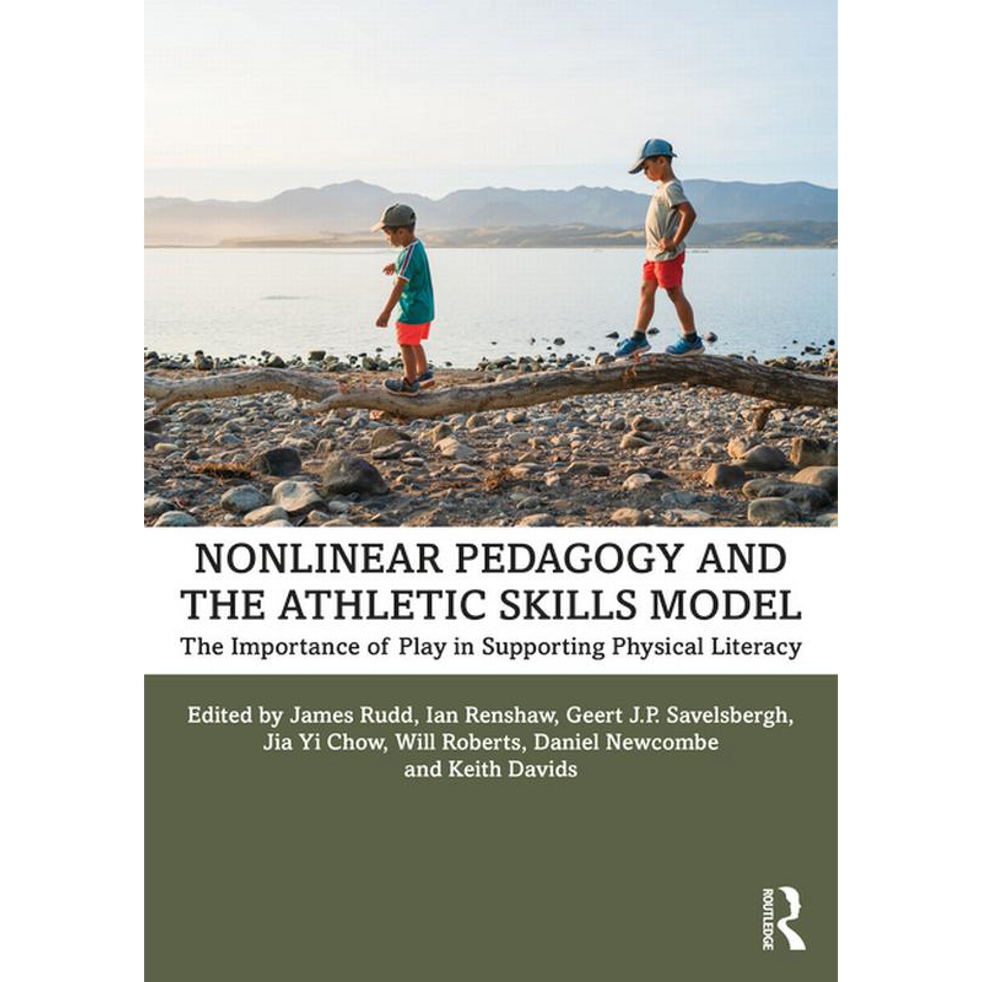 Nonlinear Pedagogy and the Athletic Skills Model: The Importance of Play in Supporting Physical Literacy (Paperback)