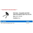 thumbnail image 2 of PCV Valve - Compatible with 2001 - 2005 Ford Explorer Sport Trac 4.0L V6 2002 2003 2004, 2 of 2