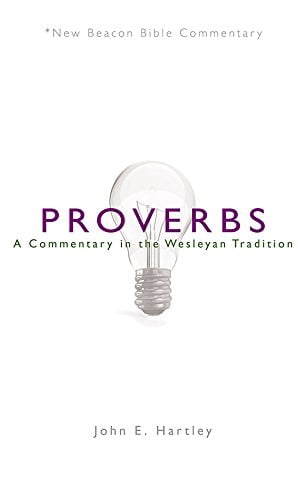 New Beacon Bible Commentary Nbbc, Proverbs: A Commentary in the Wesleyan Tradition, (Paperback)