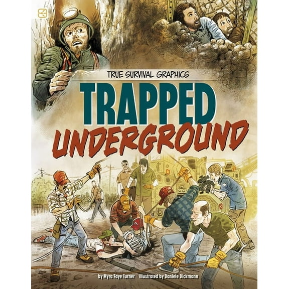 Spark Graphics: True Survival Graphics Trapped Underground, (Paperback)