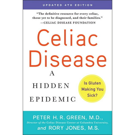 Celiac Disease (Updated 4th Edition): A Hidden Epidemic, (Paperback)