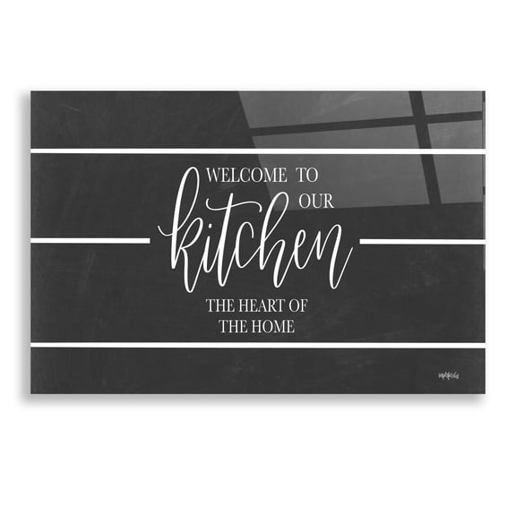 Epic Art 'Welcome to Our Kitchen' by Imperfect Dust, Acrylic Glass Wall Art, 24"x16"