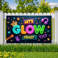 thumbnail image 3 of Neon Theme LET'S GLOW CRAZY Fun Party Banner for Night Event Celebration Indoor Use, 3 of 9