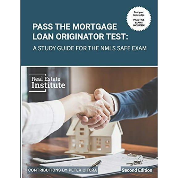 Pre-Owned Pass the Mortgage Loan Originator Test: A Study Guide for the NMLS SAFE Exam (Paperback) 0997562110 9780997562118