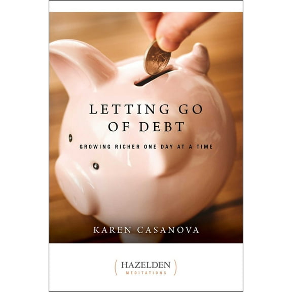 Pre-Owned Letting Go of Debt: Growing Richer One Day at a Time (Paperback) 1568383673 9781568383675