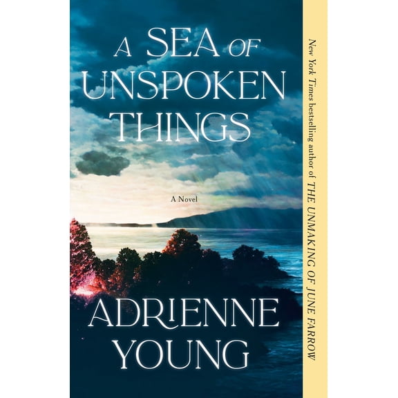A Sea of Unspoken Things: A Novel (Paperback)