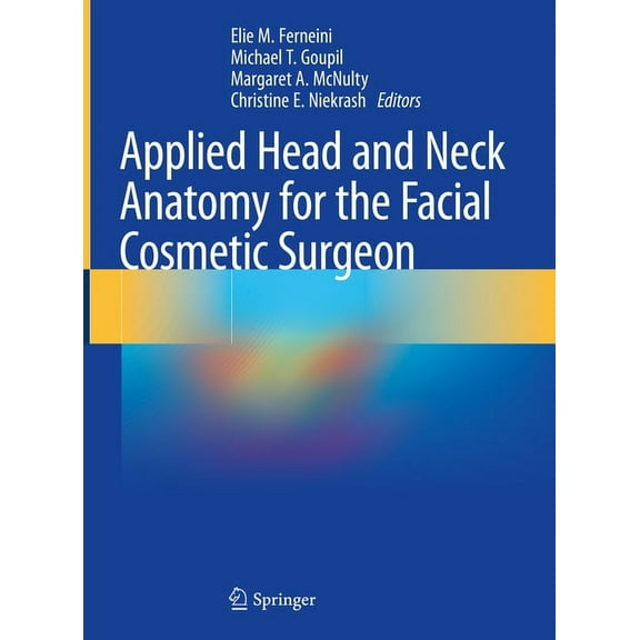 Applied Head and Neck Anatomy for the Facial Cosmetic Surgeon, (Hardcover)