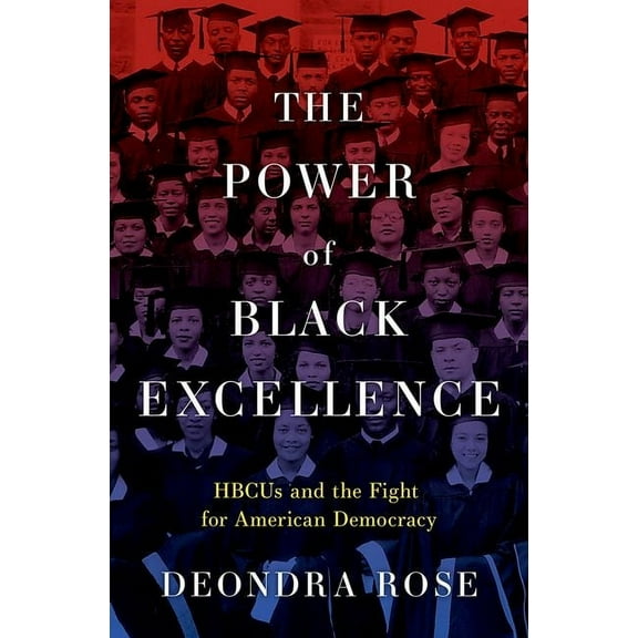 Studies in Postwar American Political De The Power of Black Excellence: Hbcus and the Fight for American Democracy, (Hardcover)