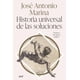 thumbnail image 1 of Libro Historia Universal De Las Soluciones Tapa Blanda, Autor Jose Antonio Marina, Editorial Ariel Mexico, 1 of 2