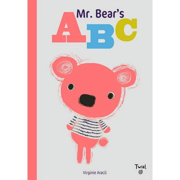 Mr. Bear Mr. Bear's ABC, Book 1, (Hardcover)