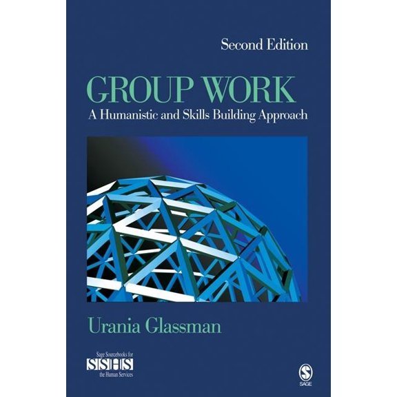 Sage Sourcebooks for the Human Services Group Work: A Humanistic and Skills Building Approach, Book 13, (Hardcover)