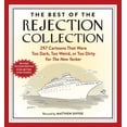 thumbnail image 1 of Pre-Owned The Best of the Rejection Collection: 297 Cartoons That Were Too Dark, Too Weird, or Too Dirty for (Paperback) by Matthew Diffee, 1 of 1