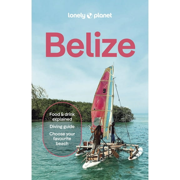 Travel Guide Lonely Planet Belize, (Paperback)