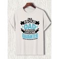 thumbnail image 2 of Men's Proud Dad of an Awesome Daughter Printed T-Shirt - Polyester Knit Fabric, Casual Crew Neck Tee with Slight Stretch, Summer Regular Fit Top, 2 of 8
