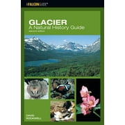 Glacier: A Natural History Guide (Edition 2) (Paperback)
