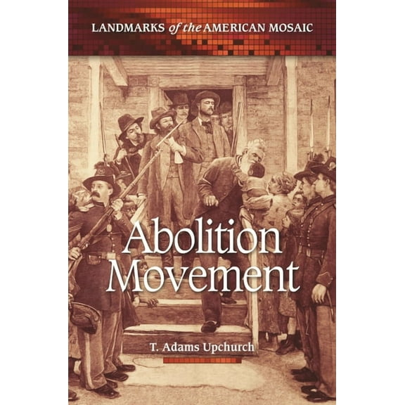 Landmarks of the American Mosaic Abolition Movement, (Hardcover)